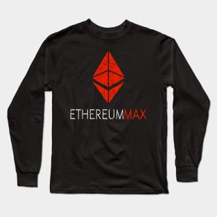 Ethereummax token Crypto Emax coin Ethereum max token coin token Crytopcurrency Long Sleeve T-Shirt